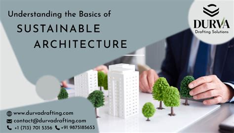 Understanding the Basics of Sustainable Architecture - durvadrafting.com