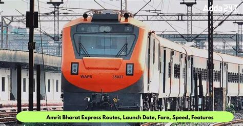 Amrit Bharat Express Routes, Launch Date, Fare, Speed, Features