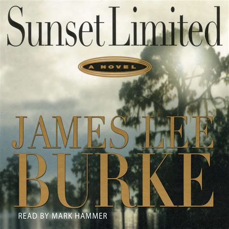 Sunset Limited Audiobook by James Lee Burke, Mark Hammer, Will Patton | Official Publisher Page ...