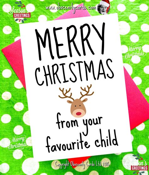 Funny Christmas Card - MERRY CHRISTMAS FROM YOUR FAVOURITE CHILD