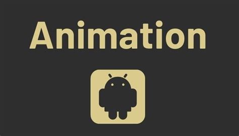 Animation in Android - Developers Dome