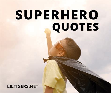 85 Best Superhero Quotes to Inspire & Motivate - Lil Tigers