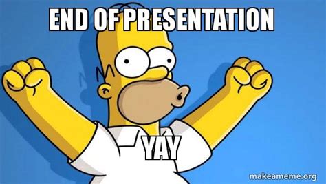 Memes For End Of Presentation