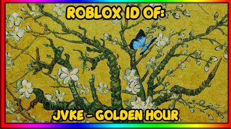 JVKE - GOLDEN HOUR ROBLOX MUSIC ID/CODE | WORKING AFTER UPDATE - YouTube