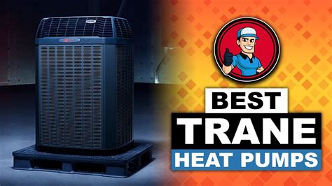 Best Trane Heat Pumps Reviews 👍 (Buyer’s Guide) | HVAC Training 101 - YouTube