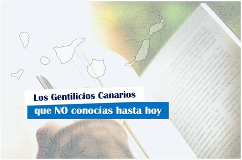 Los gentilicios canarios que no conocías hasta hoy