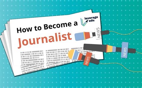 How to Become a Journalist?: Degrees, Career, Salary | Leverage Edu