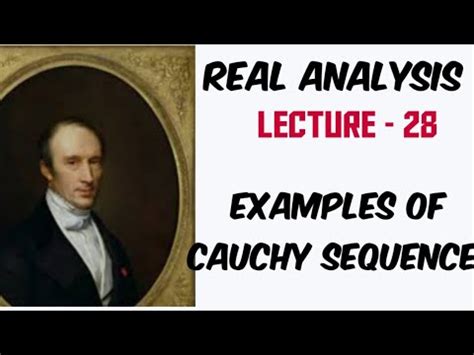 Lecture - 28 - Examples of Cauchy Sequence - YouTube