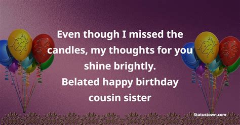 Even though I missed the candles, my thoughts for you shine brightly ...