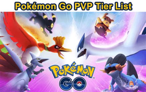 Winning and Ranking with Our Pokémon GO PVP Tier Lists [ 2024 ]