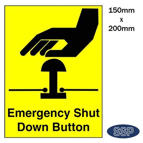 Emergency Shut Down Button Sign 150x200mm Aluminium | SSP Direct
