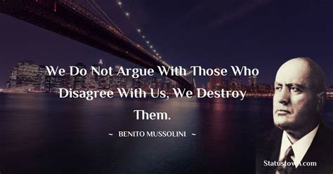 Benito Mussolini Quotes