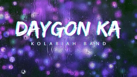 DAYGON KA with LYRICS by KOLARIAH BAND | CHORDS ARE IN THE DESCRIPTION | BISAYA PRAISE AND ...