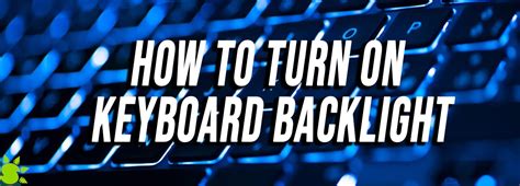 How to Enable Keyboard Backlight