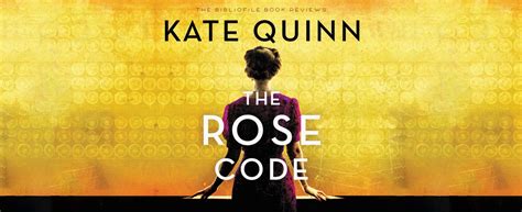 Recap, Summary + Review: The Rose Code by Kate Quinn - The Bibliofile