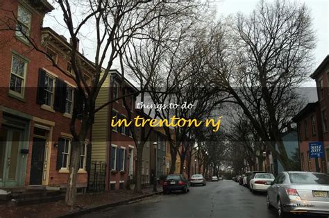 14 Fun Things To Do In Trenton, Nj | QuartzMountain