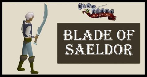 OSRS Blade of Saeldor Uses - Is it worth it?