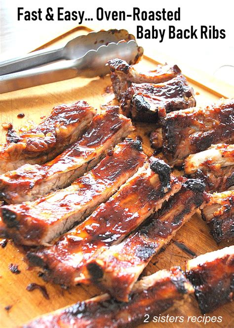 Fast & Easy Oven Roasted Baby Back Ribs - 2 Sisters Recipes by Anna and Liz