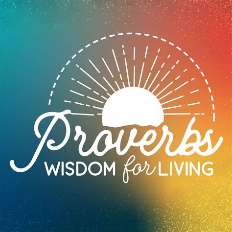 Proverbs - Wisdom for Living | Small Groups | Empowered Homes | Free ...