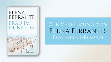 The Lost Daughter: zur Verfilmung von Elena Ferrantes Roman Frau im ...