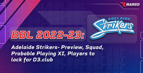 BBL 2022–23: Adelaide Strikers- Preview, Squad, Probable Playing XI ...