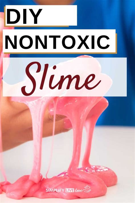 DIY Nontoxic Slime Recipe for Safe and Squishy Fun - Simplify, Live, Love