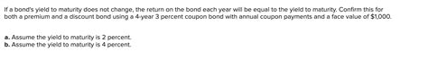 Solved If a bond's yield to maturity does not change, the | Chegg.com