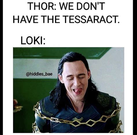 √ Loki Marvel Memes - 15 Insanely Hilarious Loki God Of Mischief Memes For True Marvel Fans ...