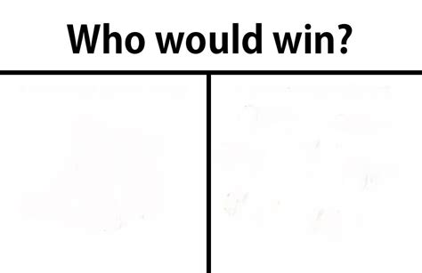 Who Would Win Template