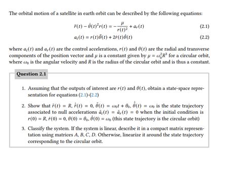 Solved The orbital motion of a satellite in earth orbit can | Chegg.com