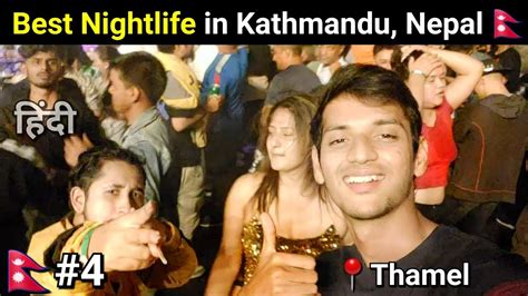 NEPAL NIGHTLIFE | BEST NIGHTCLUBS IN THAMEL, KATHMANDU. - YouTube