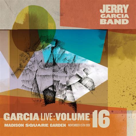 Jerry Garcia Band - GarciaLive Volume 16: November 15th, 1991 Madison Square Garden (2021 ...