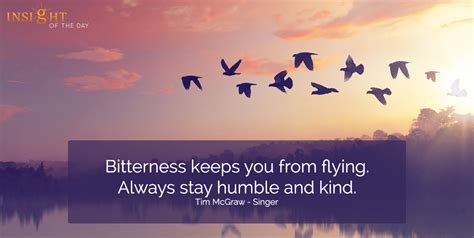 bitterness flying always humble kind tim mcgraw singer