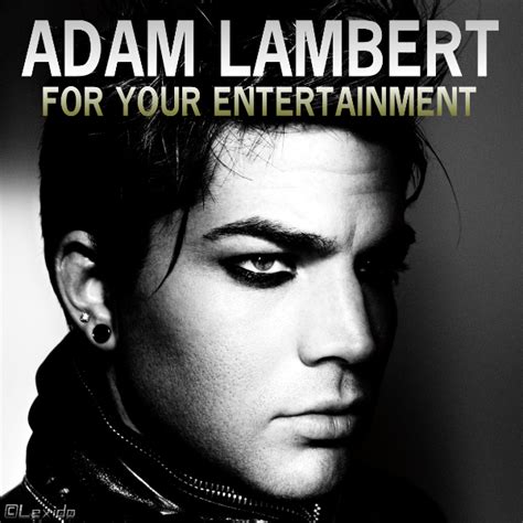 LexidøArt's: Adam Lambert - For Your Entertainment "Album Cover"