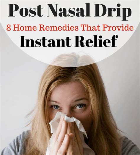 8 Post Nasal Drip Remedies For Immediate & Lasting Relief