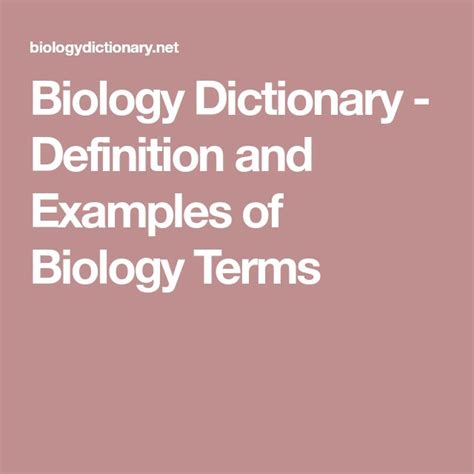 Biology Dictionary - Definition and Examples of Biology Terms | Biology, Dictionary definitions ...