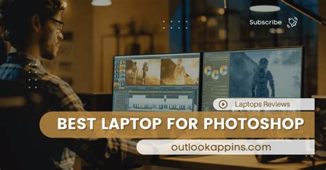 Best Laptop for Photoshop 2023 - Review & Buying Guide