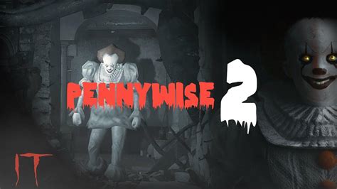 It Chapter 2 Pennywise Game APK for Android Download