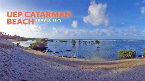 UEP CATARMAN WHITE BEACH, NORTHERN SAMAR: IMPORTANT TRAVEL TIPS - Philippine Beach Guide