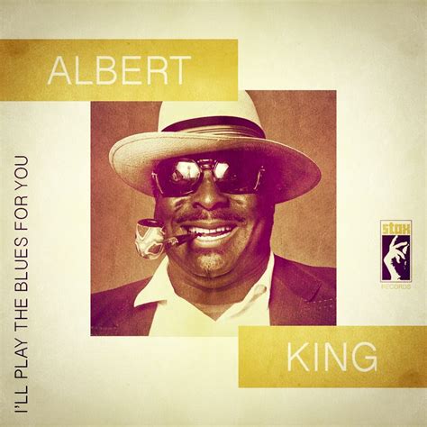 Albert King - I’ll Play the Blues for You | Graphic design firms ...