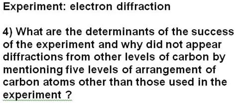 SOLVED: Experiment: Electron Diffraction 4) What are the determinants ...