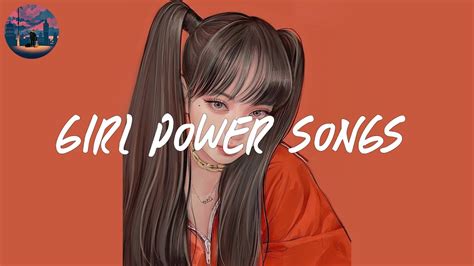 girl power songs 🎀 a playlist that make you feel self confidence - YouTube