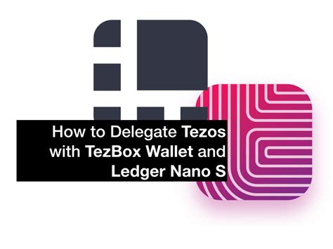 How to Store Your Tezos XTZ in Your Ledger Nano S and Delegate with TezBox Wallet | by Awa Sun ...