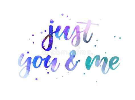 Just you and me lettering stock vector. Illustration of painting ...