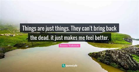 Best Banana Yoshimoto Quotes with images to share and download for free ...