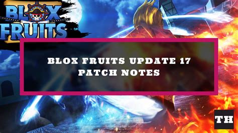 Blox Fruits Update 17 Log Patch Notes - Part 2! - Try Hard Guides