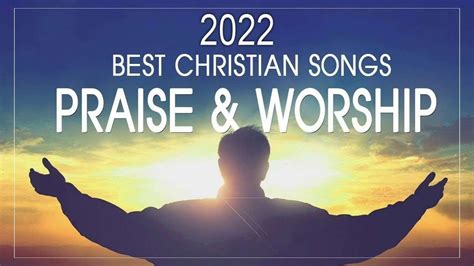 🙏2 Hours Non Stop Worship Songs 2022 With Lyrics ️Best 100 Christian ...