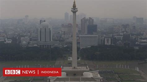 Polusi udara di Jakarta tertinggi se-Asia Tenggara, dua tahun setelah ...