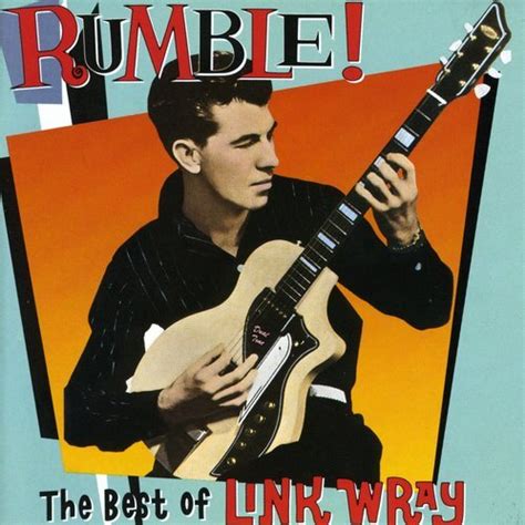 Lin Wray - Rumble: The Best of Link Wray