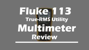 Fluke 113 True RMS Digital Multimeter review | Best Fluke for Electronics